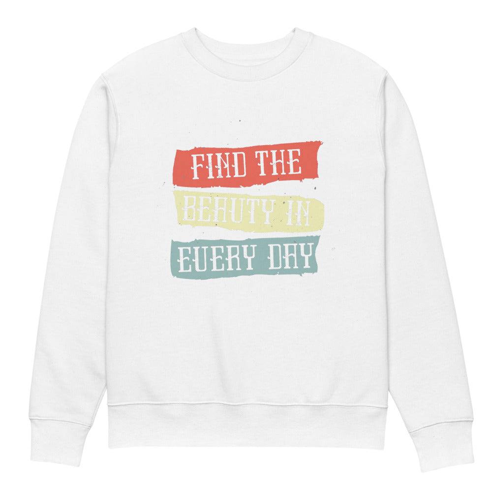 Find the beauty in every day | Unisex Organic Changer 2.0 Sweatshirt | Stanley/Stella SASU004
