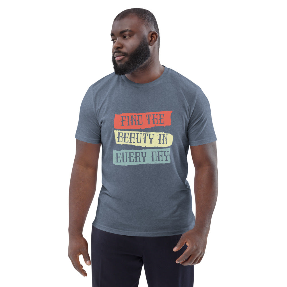 Find the beauty in every day | Unisex Organic Cotton Creator 2.0 T-Shirt | Stanley/Stella STTU169