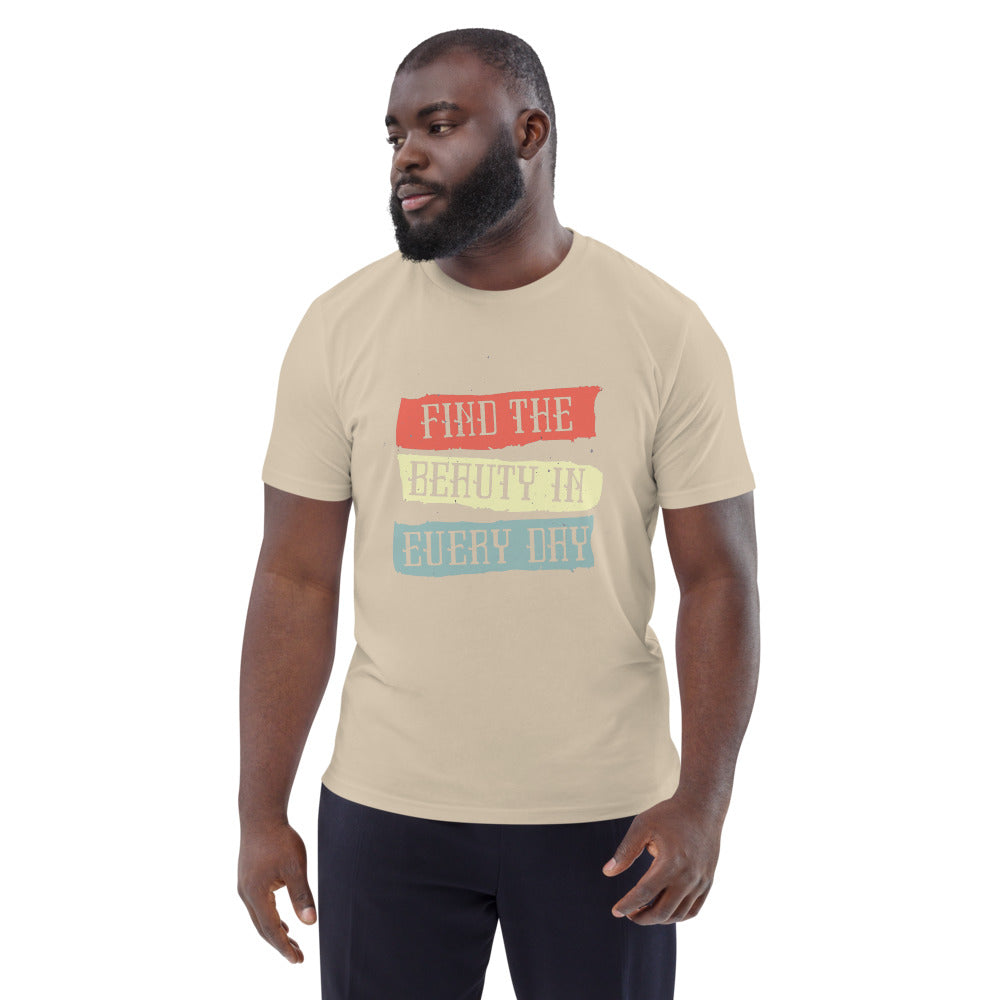 Find the beauty in every day | Unisex Organic Cotton Creator 2.0 T-Shirt | Stanley/Stella STTU169
