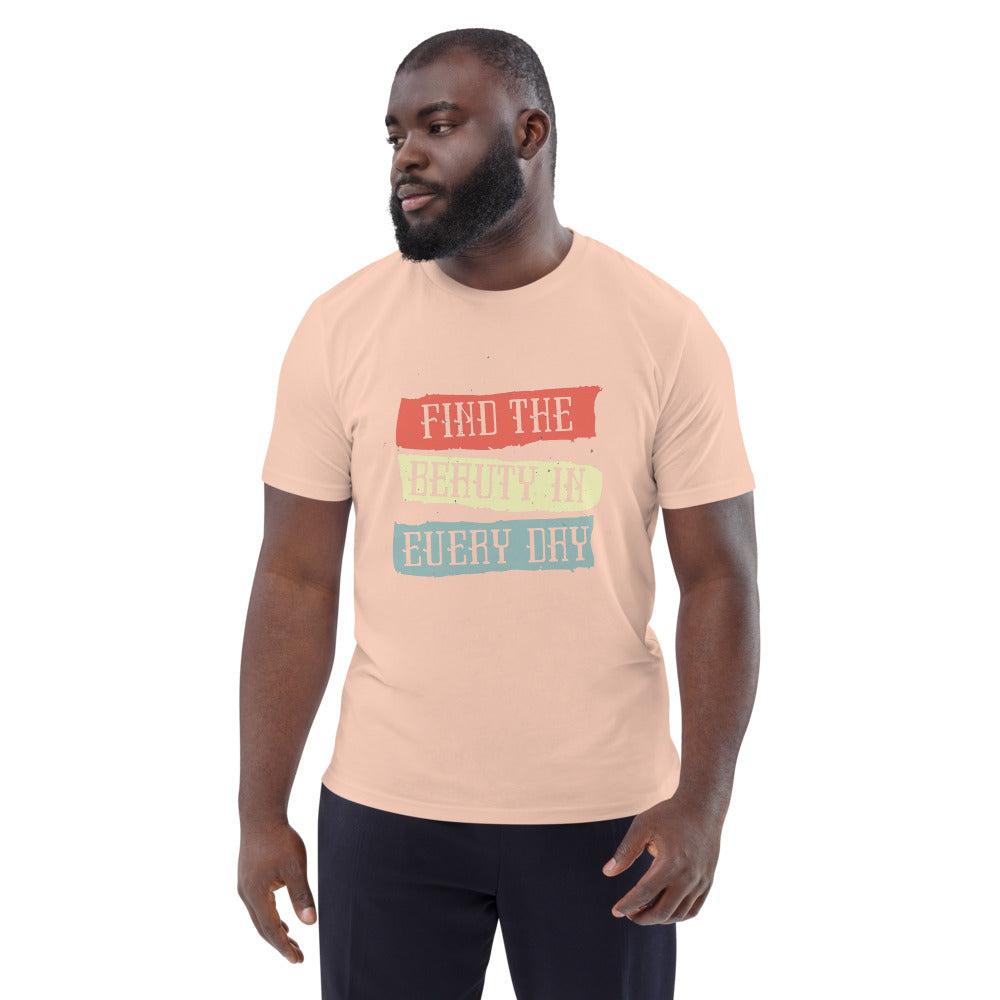 Find the beauty in every day | Unisex Organic Cotton Creator 2.0 T-Shirt | Stanley/Stella STTU169