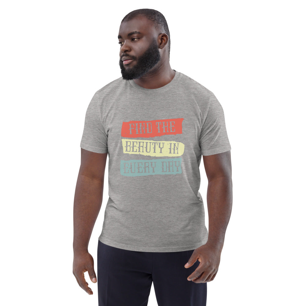 Find the beauty in every day | Unisex Organic Cotton Creator 2.0 T-Shirt | Stanley/Stella STTU169