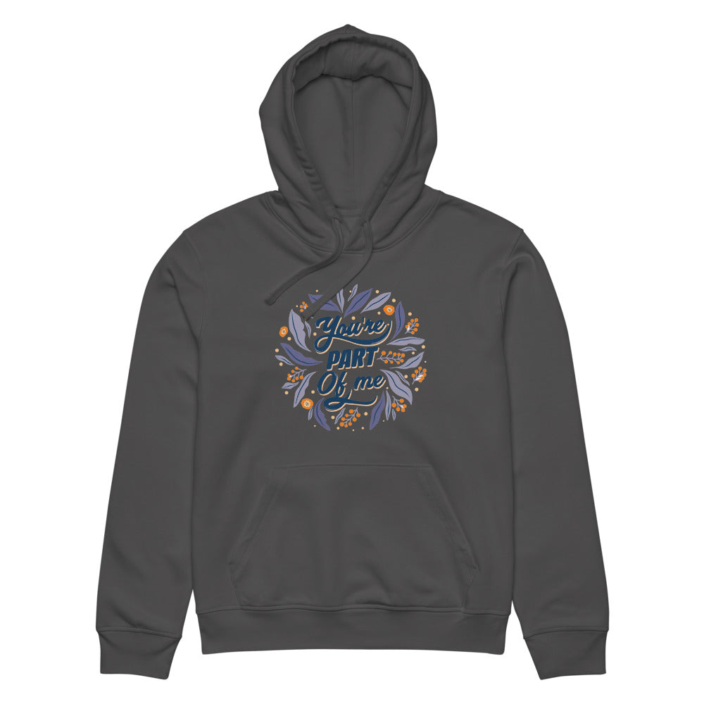 You're PART Of me | Unisex Organic Mid-Weight Drummer 2.0 Hoodie | Stanley/Stella SASU009