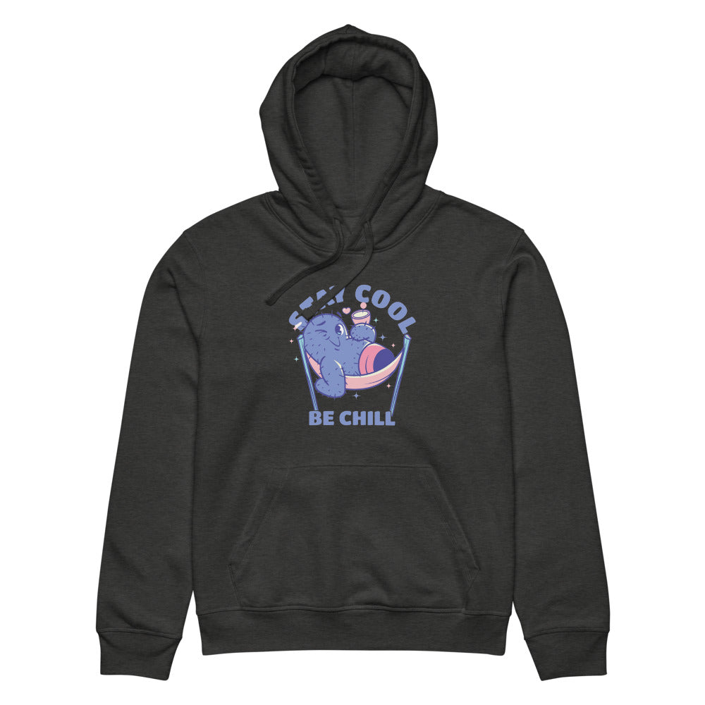 Stay cool be chill | Unisex Organic Mid-Weight Drummer 2.0 Hoodie | Stanley/Stella SASU009