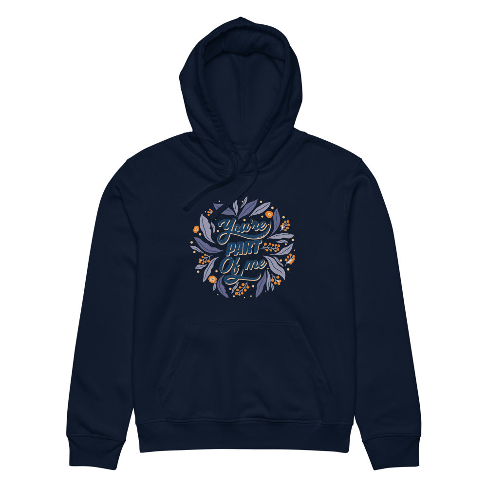 You're PART Of me | Unisex Organic Mid-Weight Drummer 2.0 Hoodie | Stanley/Stella SASU009