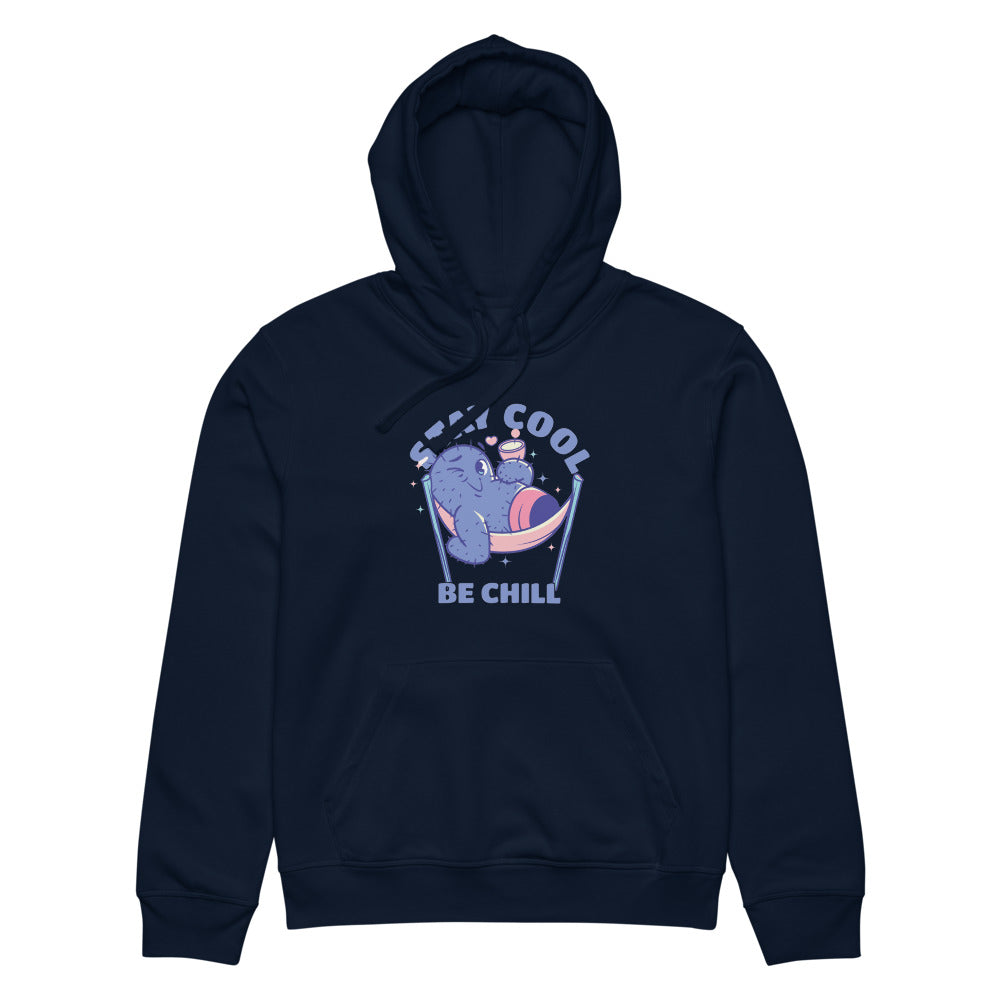 Stay cool be chill | Unisex Organic Mid-Weight Drummer 2.0 Hoodie | Stanley/Stella SASU009