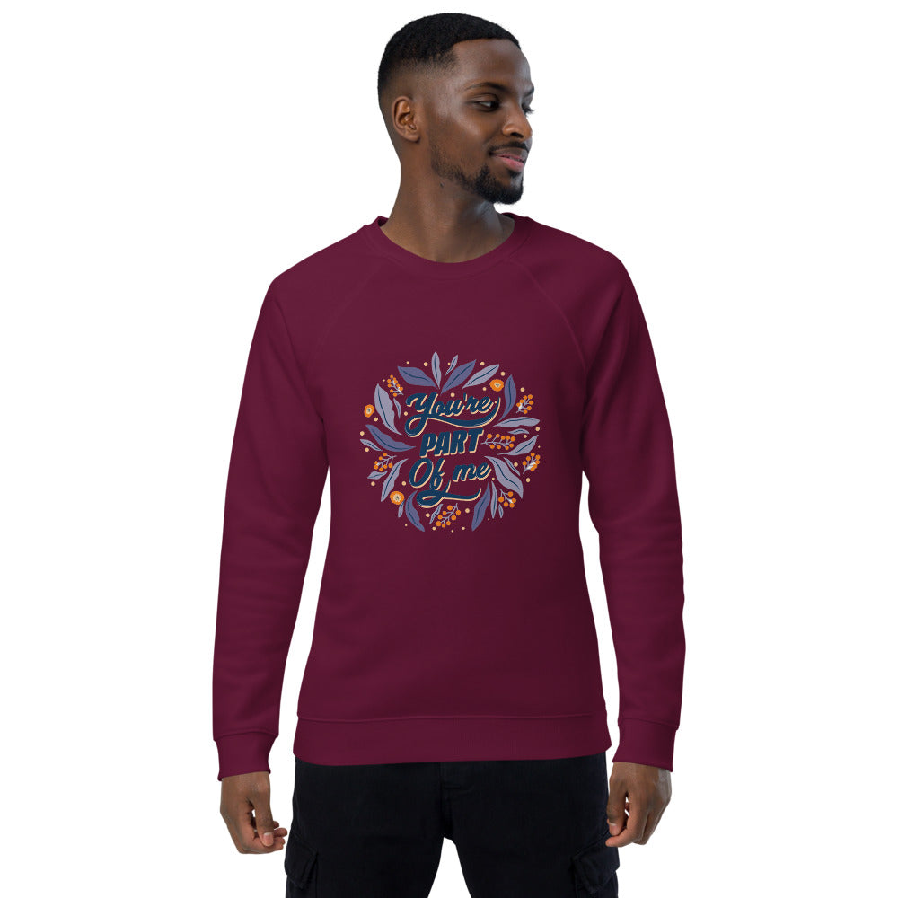 You're PART Of me | Unisex Organic Raglan Sweatshirt | SOL'S 03567