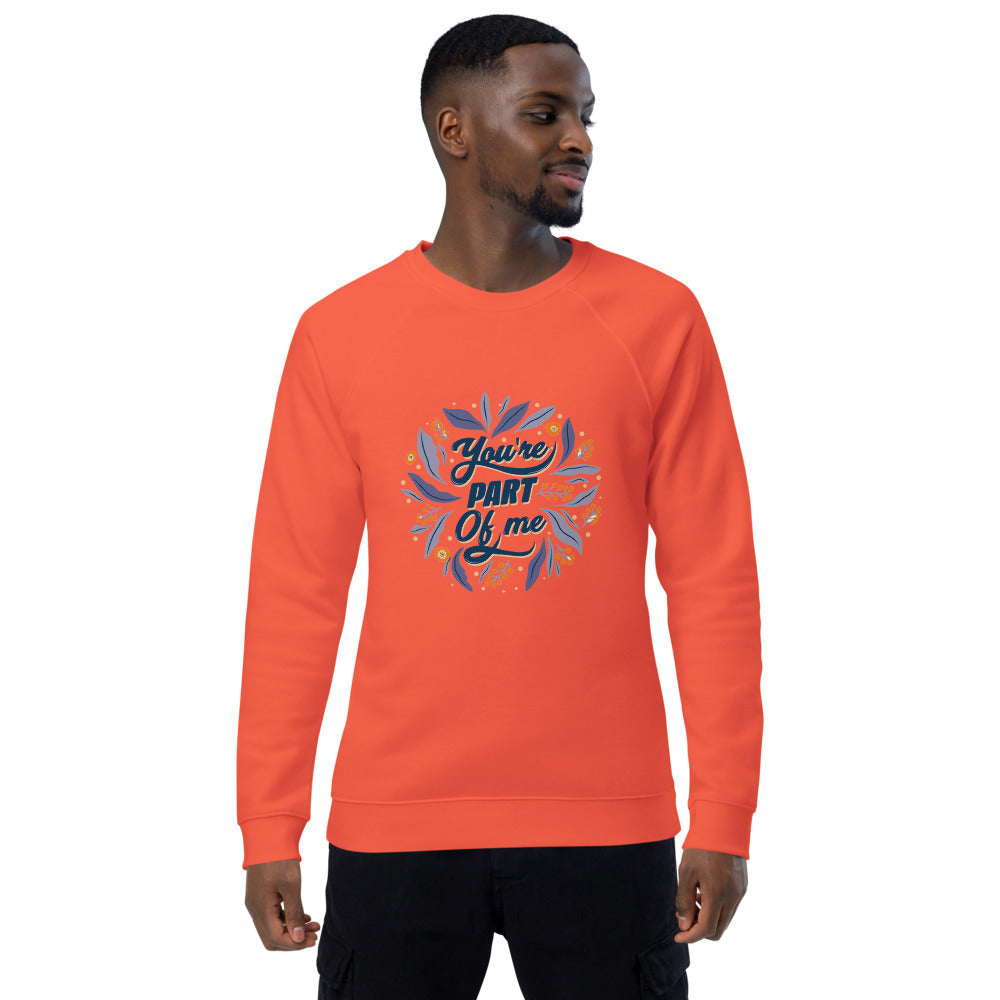 You're PART Of me | Unisex Organic Raglan Sweatshirt | SOL'S 03567
