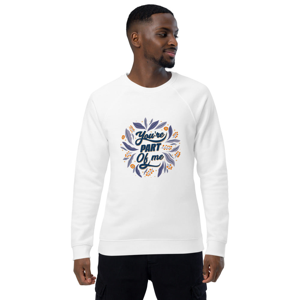 You're PART Of me | Unisex Organic Raglan Sweatshirt | SOL'S 03567