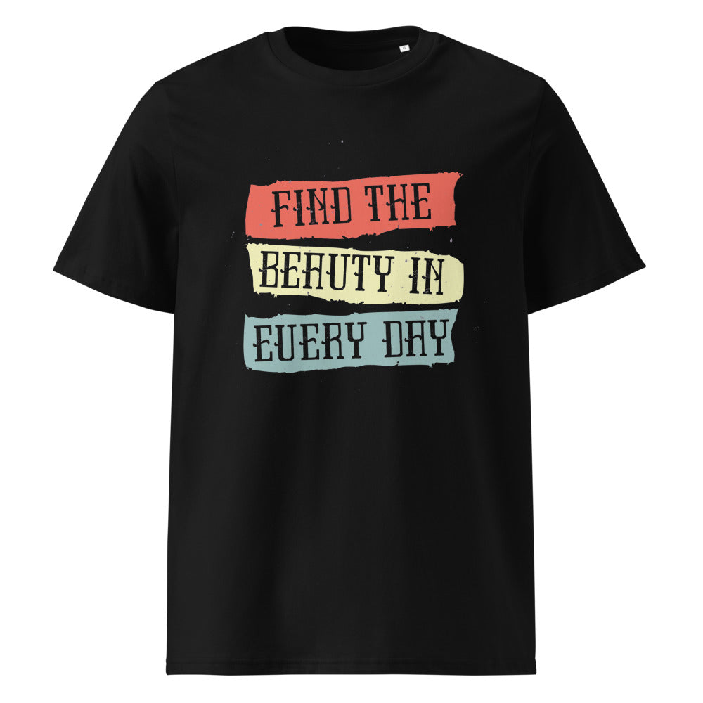 Find the beauty in every day | Unisex Organic Ribbed Neck Creator 2.0 T-Shirt | Stanley/Stella SATU001
