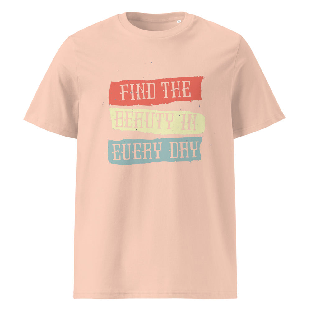 Find the beauty in every day | Unisex Organic Ribbed Neck Creator 2.0 T-Shirt | Stanley/Stella SATU001