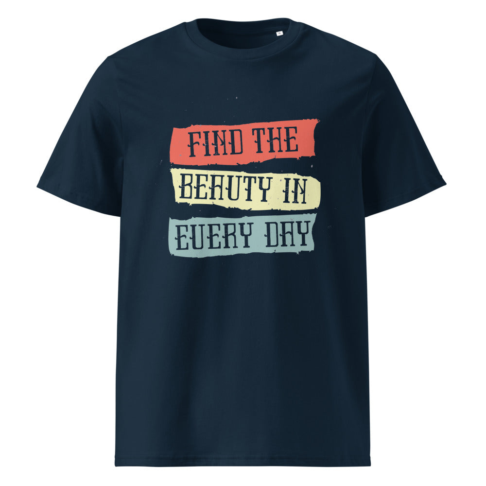 Find the beauty in every day | Unisex Organic Ribbed Neck Creator 2.0 T-Shirt | Stanley/Stella SATU001