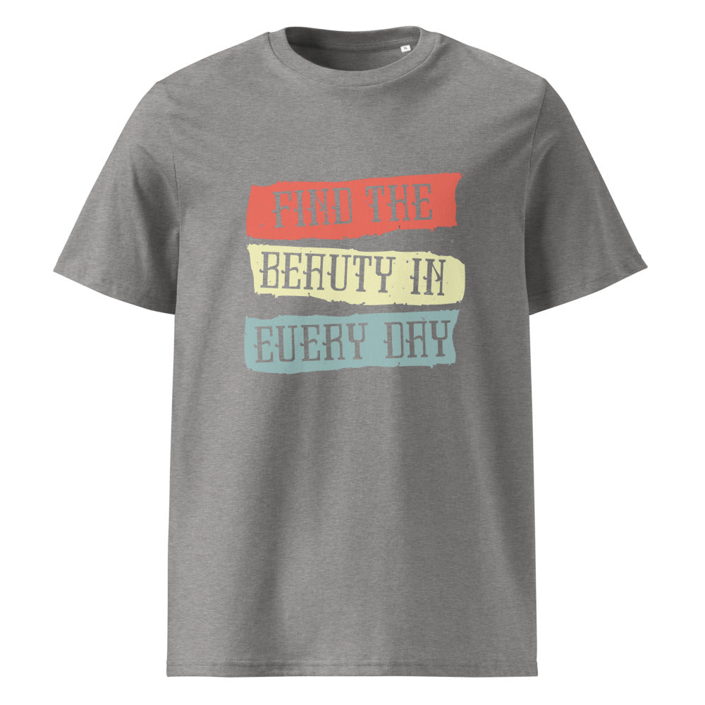 Find the beauty in every day | Unisex Organic Ribbed Neck Creator 2.0 T-Shirt | Stanley/Stella SATU001