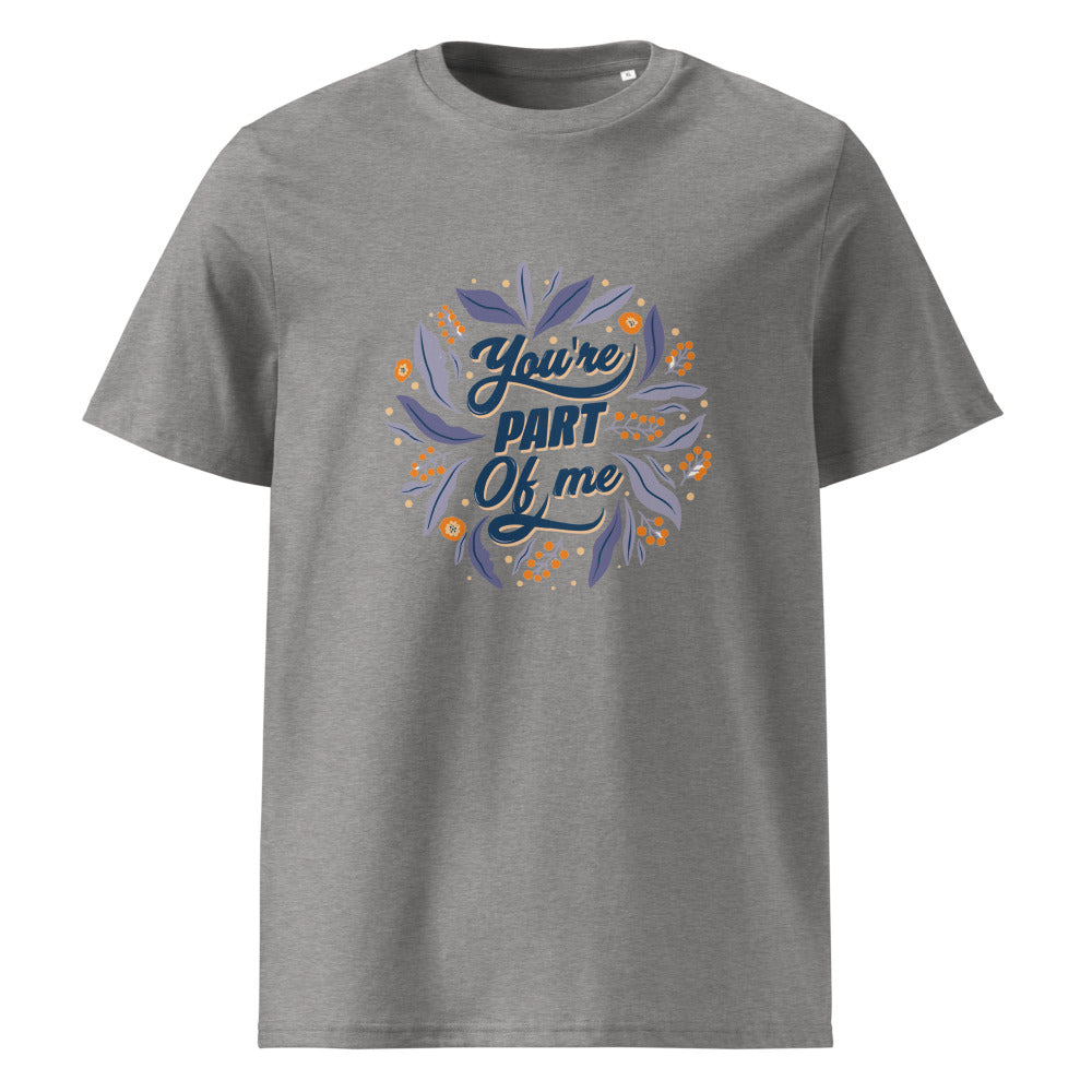 You're PART Of me | Unisex Organic Ribbed Neck Creator 2.0 T-Shirt | Stanley/Stella SATU001