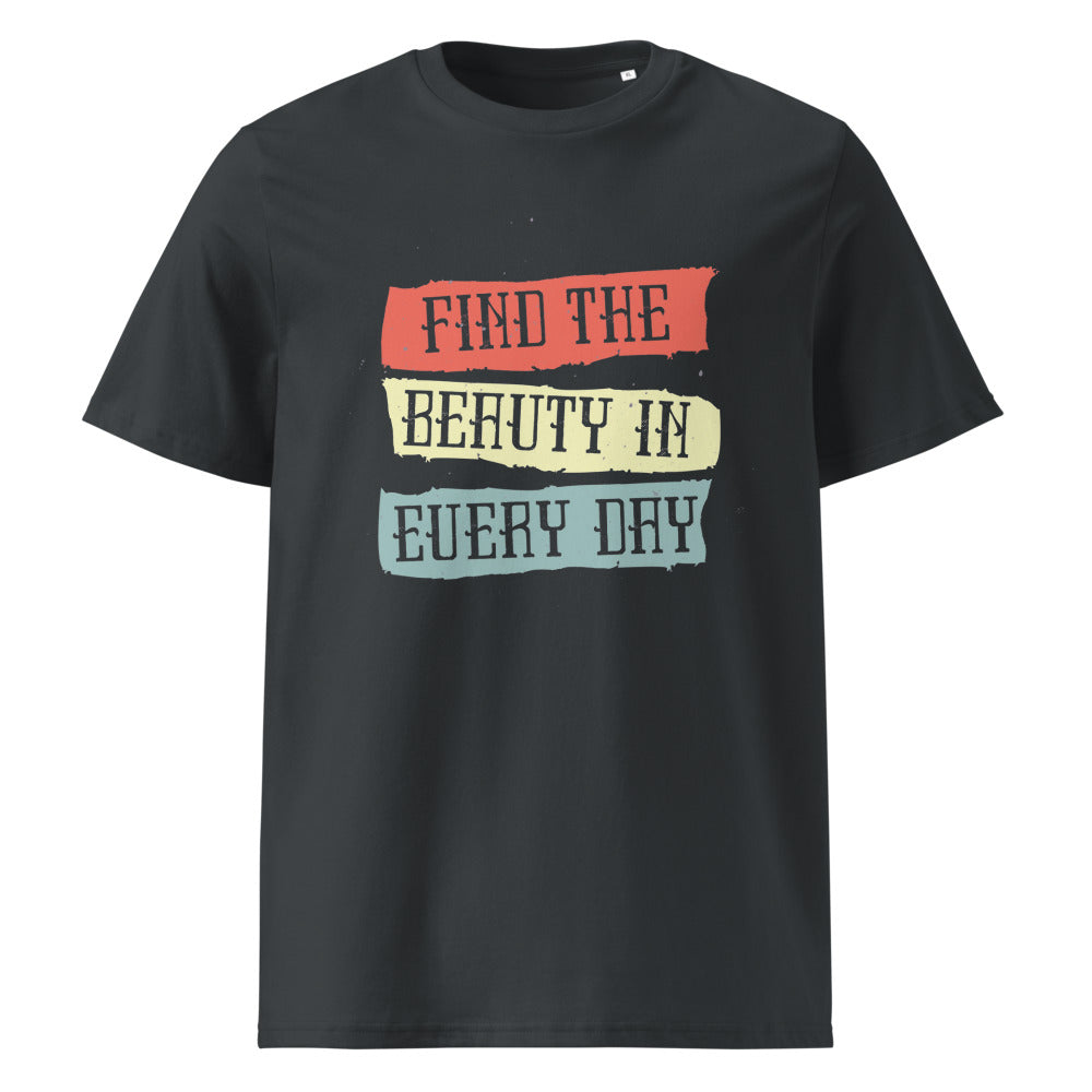 Find the beauty in every day | Unisex Organic Ribbed Neck Creator 2.0 T-Shirt | Stanley/Stella SATU001