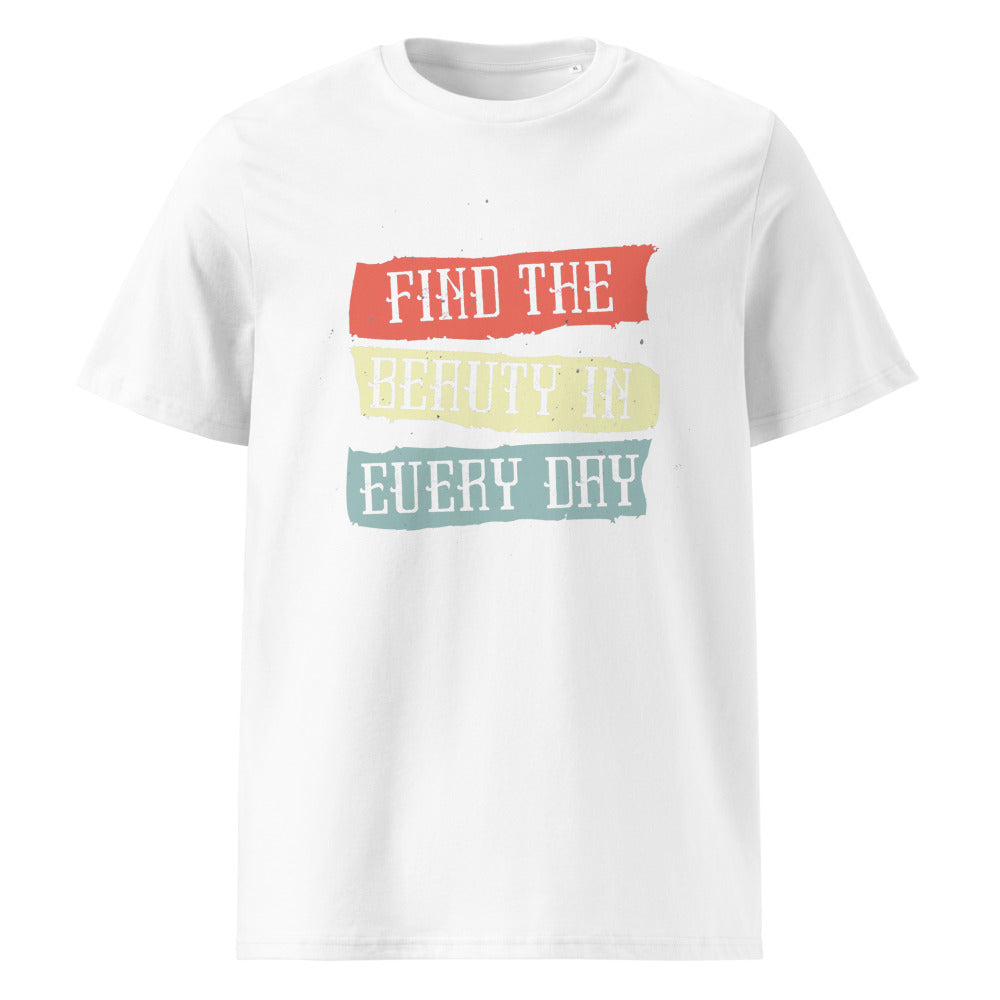 Find the beauty in every day | Unisex Organic Ribbed Neck Creator 2.0 T-Shirt | Stanley/Stella SATU001