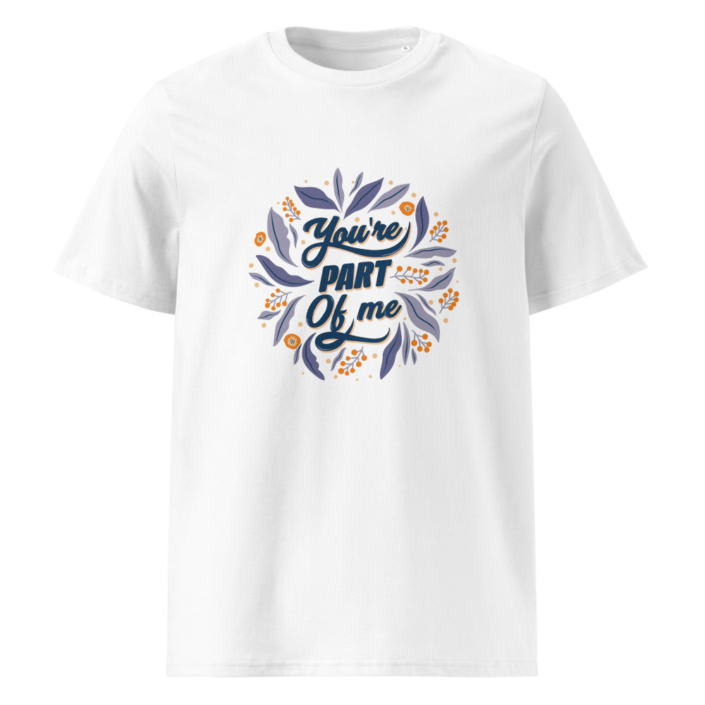 You're PART Of me | Unisex Organic Ribbed Neck Creator 2.0 T-Shirt | Stanley/Stella SATU001