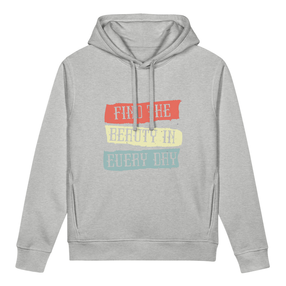 Find the beauty in every day | Unisex Organic Side Pocket Sounder Hoodie | Stanley/Stella SASU012