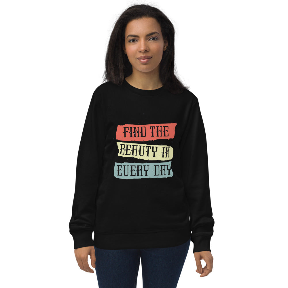 Find the beauty in every day | Unisex Organic Sweatshirt | SOL'S 03574