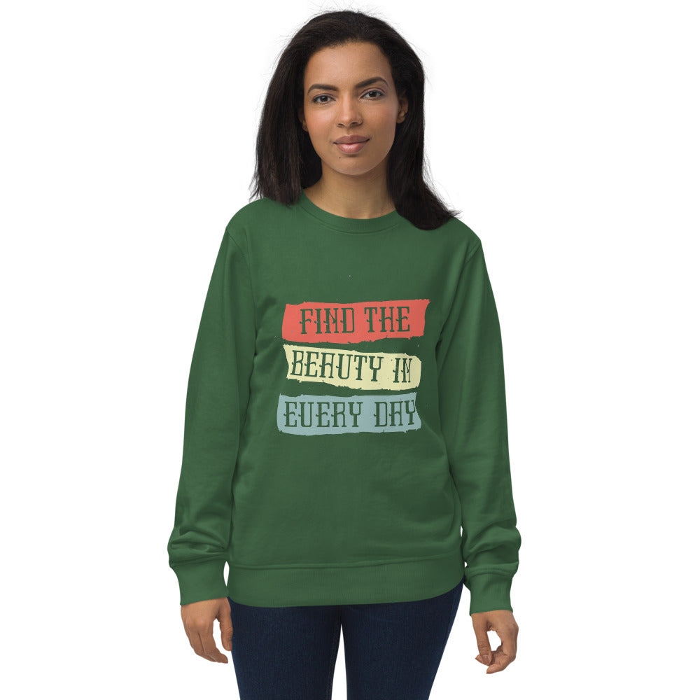 Find the beauty in every day | Unisex Organic Sweatshirt | SOL'S 03574