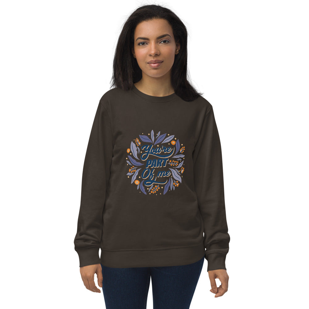 You're PART Of me | Unisex Organic Sweatshirt | SOL'S 03574