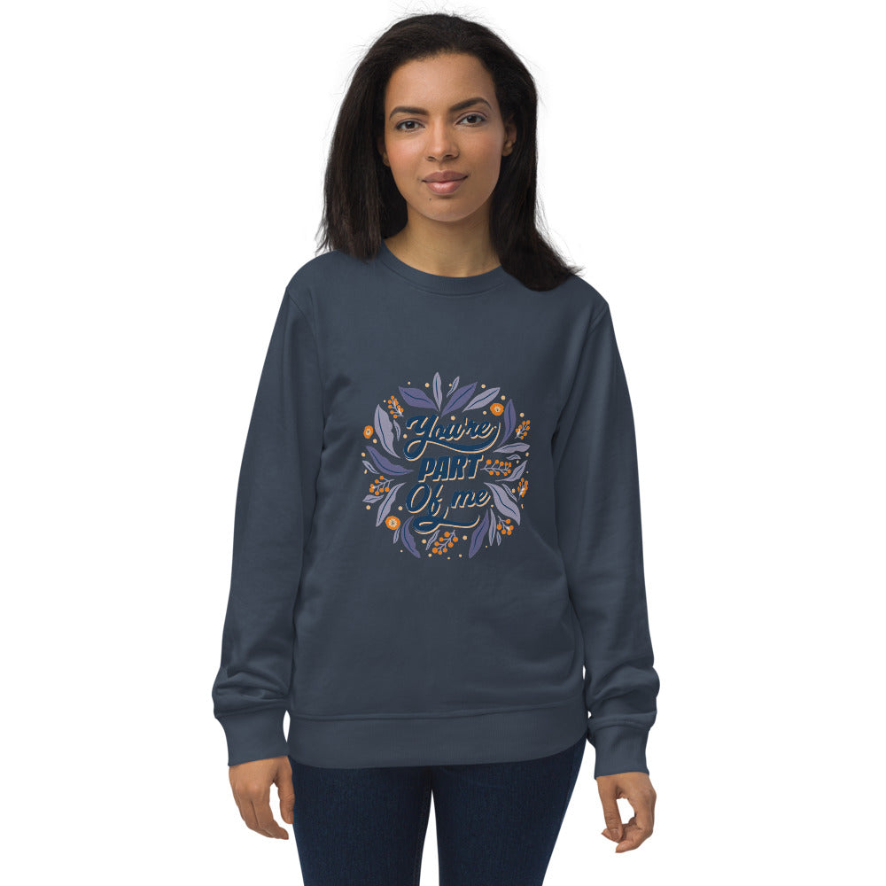 You're PART Of me | Unisex Organic Sweatshirt | SOL'S 03574