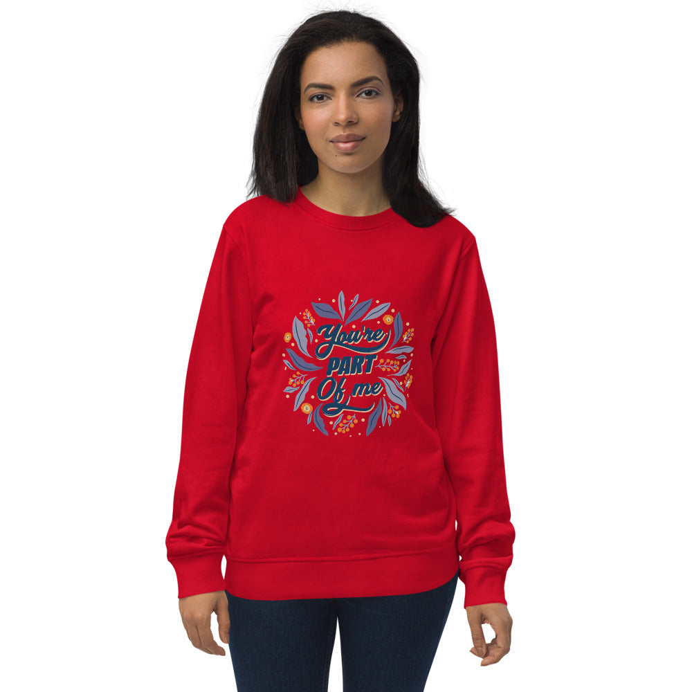 You're PART Of me | Unisex Organic Sweatshirt | SOL'S 03574