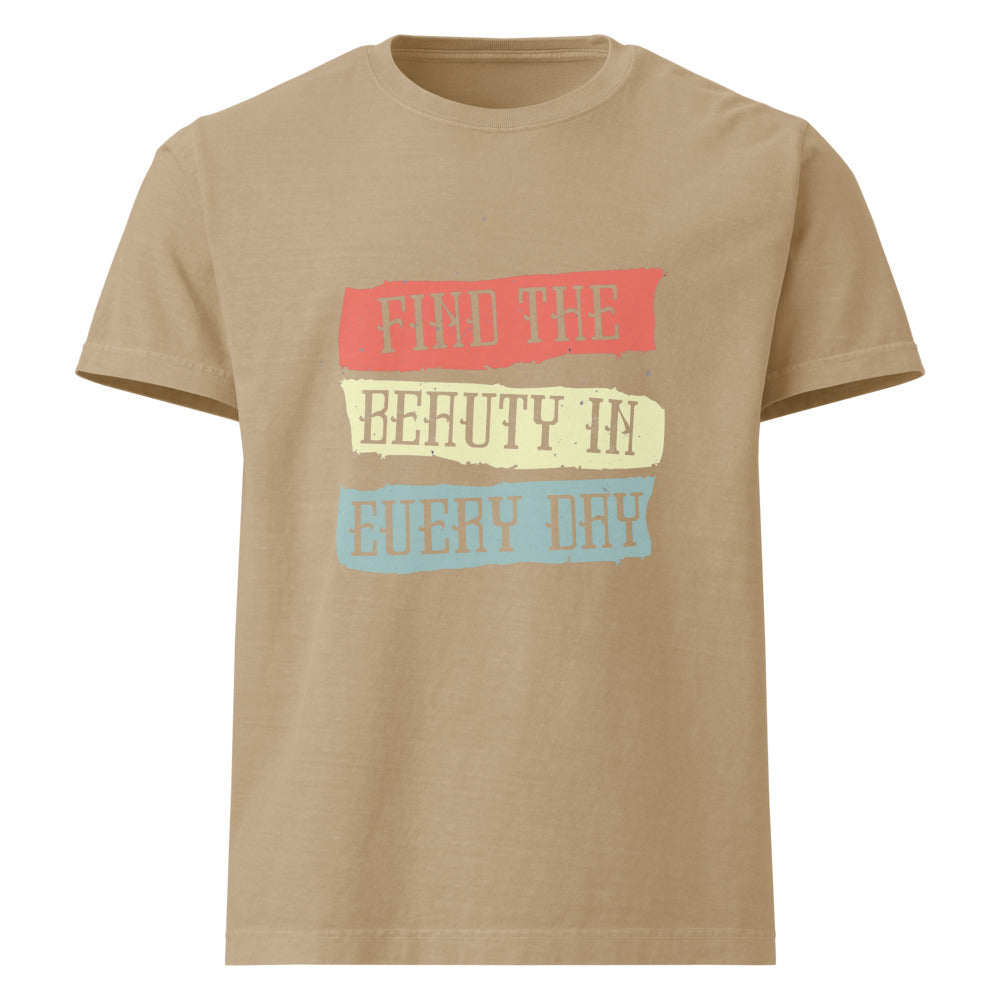 Find the beauty in every day | Unisex Oversized Garment-Dyed T-Shirt | Bella + Canvas 4810