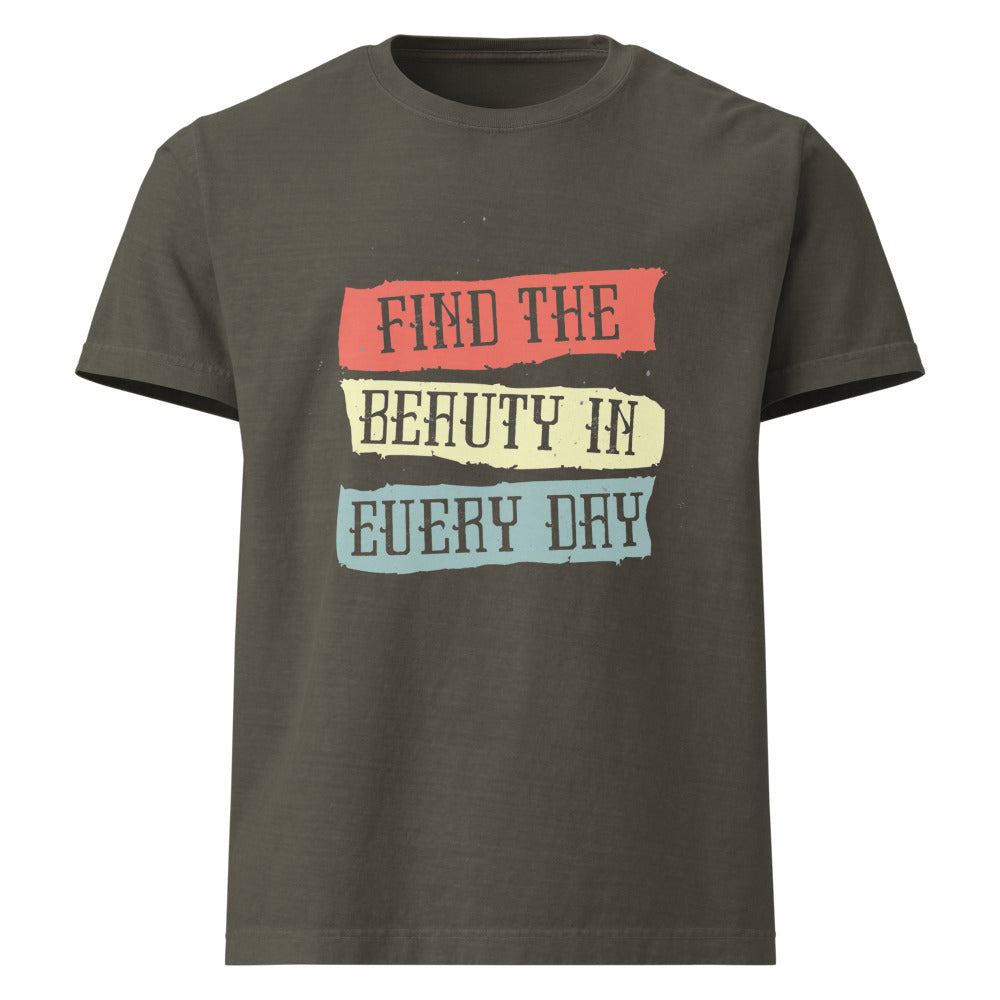 Find the beauty in every day | Unisex Oversized Garment-Dyed T-Shirt | Bella + Canvas 4810