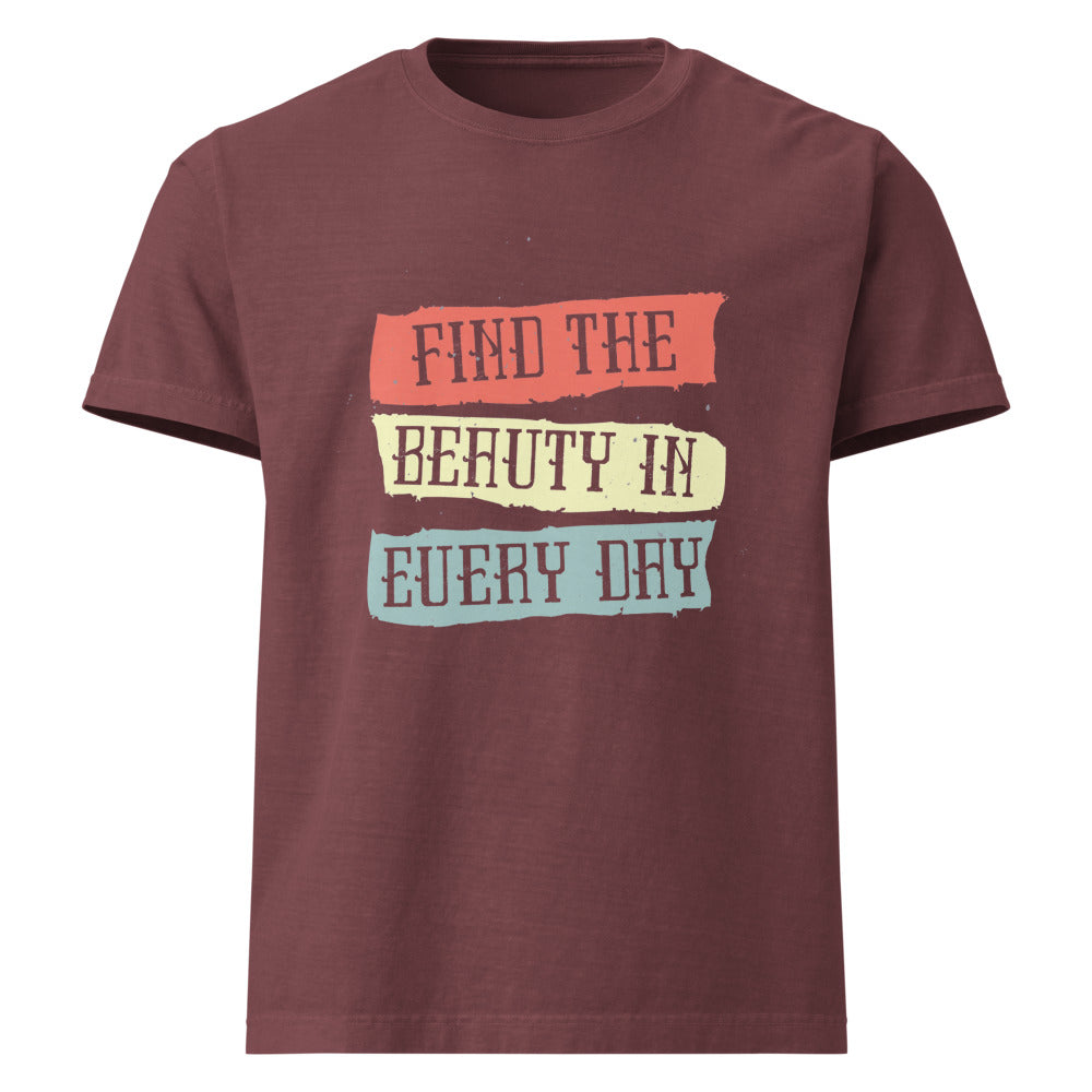 Find the beauty in every day | Unisex Oversized Garment-Dyed T-Shirt | Bella + Canvas 4810
