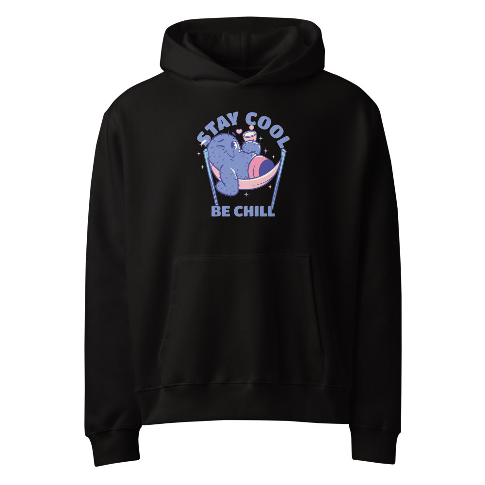 Stay cool be chill | Unisex Oversized Heavyweight Hoodie | Bella + Canvas 4719