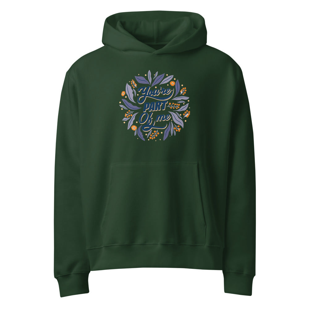 You're PART Of me | Unisex Oversized Heavyweight Hoodie | Bella + Canvas 4719