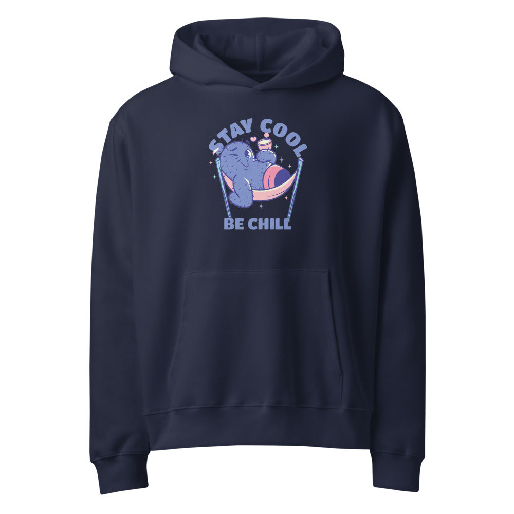 Stay cool be chill | Unisex Oversized Heavyweight Hoodie | Bella + Canvas 4719