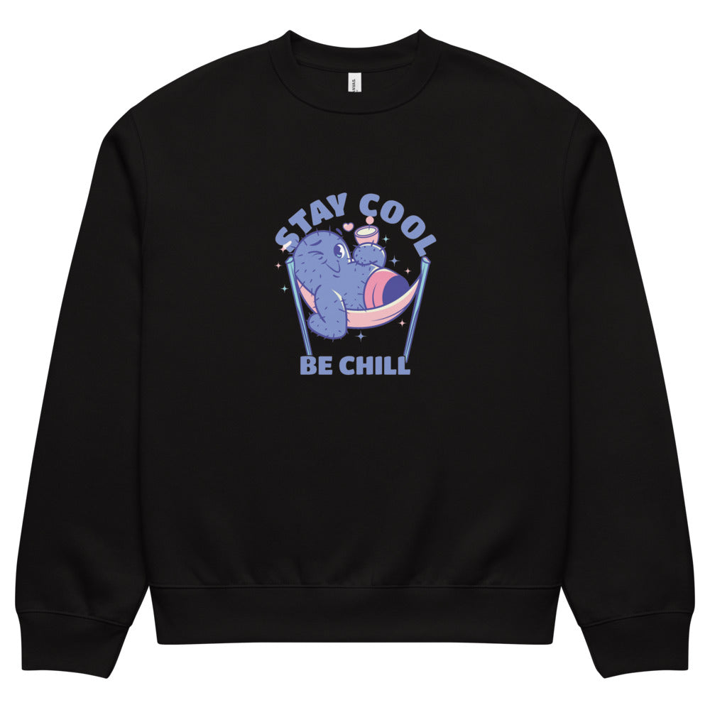 Stay cool be chill | Unisex Oversized Heavyweight Sweatshirt | Bella + Canvas 4711