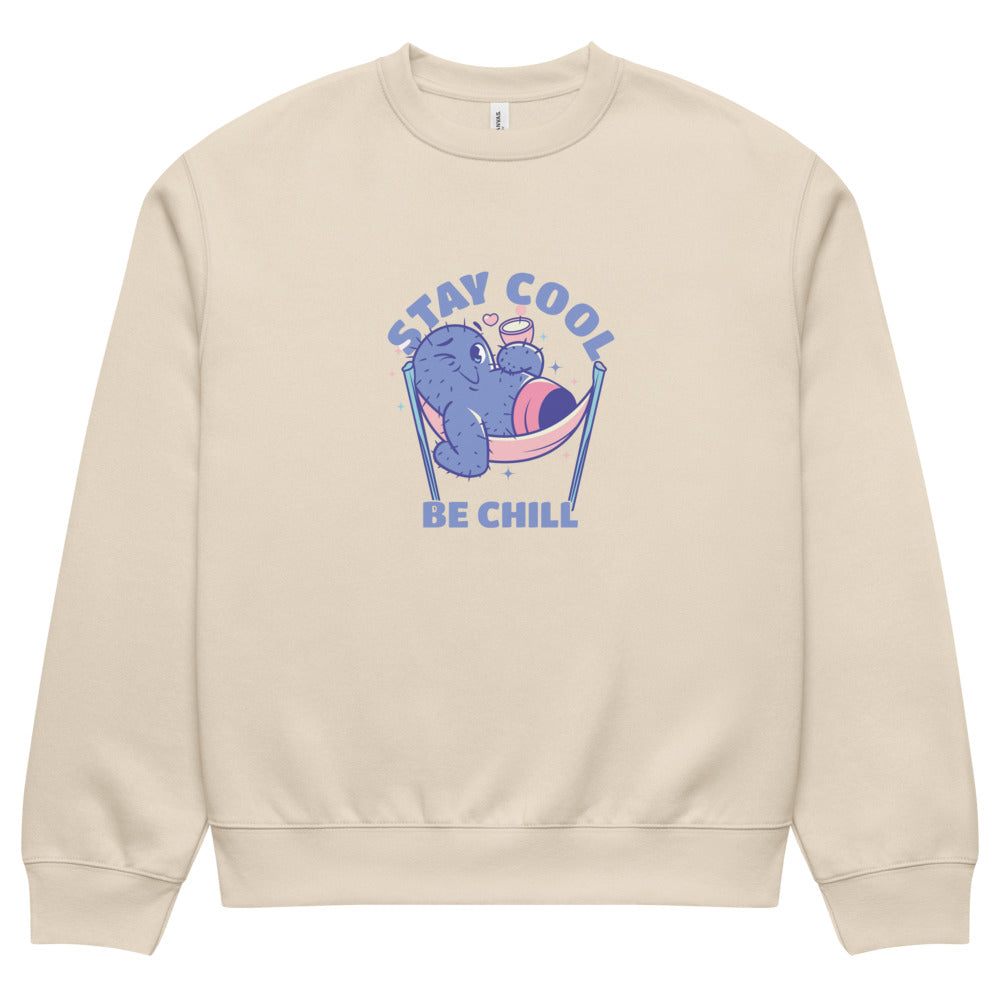 Stay cool be chill | Unisex Oversized Heavyweight Sweatshirt | Bella + Canvas 4711