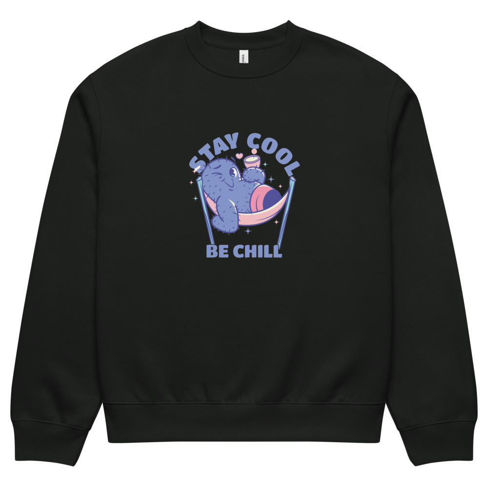Stay cool be chill | Unisex Oversized Heavyweight Sweatshirt | Bella + Canvas 4711