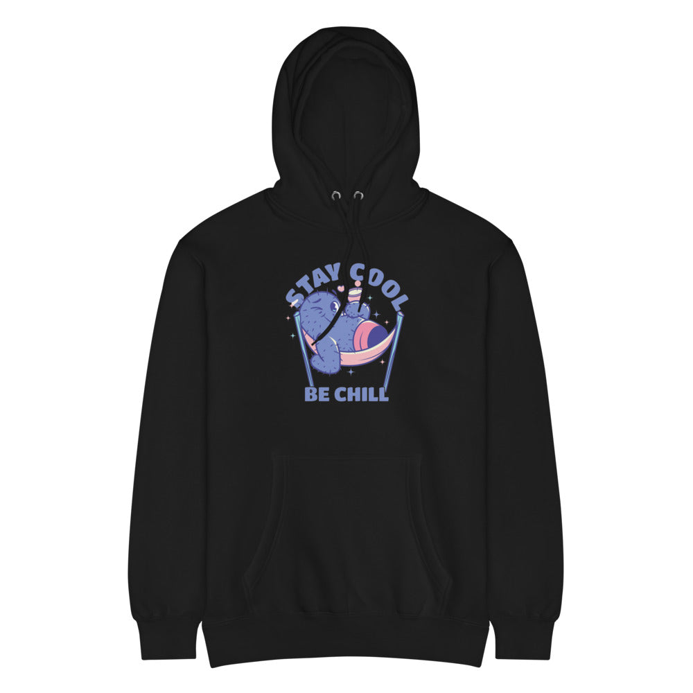 Stay cool be chill | Unisex Premium Mid-Weight Hoodie | Lane Seven LS14001
