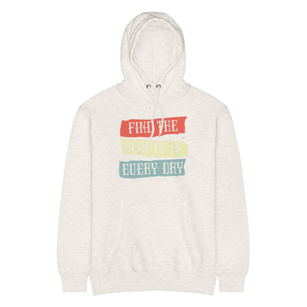 Find the beauty in every day | Unisex Premium Mid-Weight Hoodie | Lane Seven LS14001