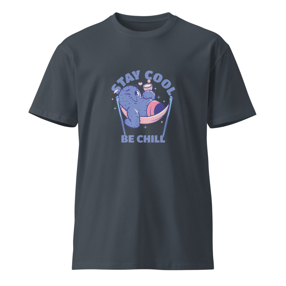 Stay cool be chill | Unisex Premium T-Shirt | AS Colour 5001T