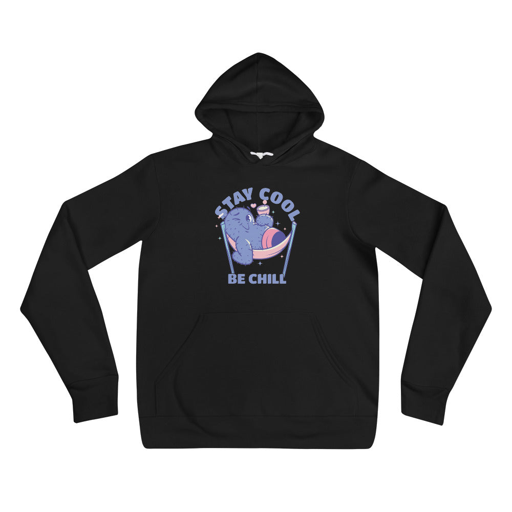 Stay cool be chill | Unisex Pullover Hoodie | Bella + Canvas 3719