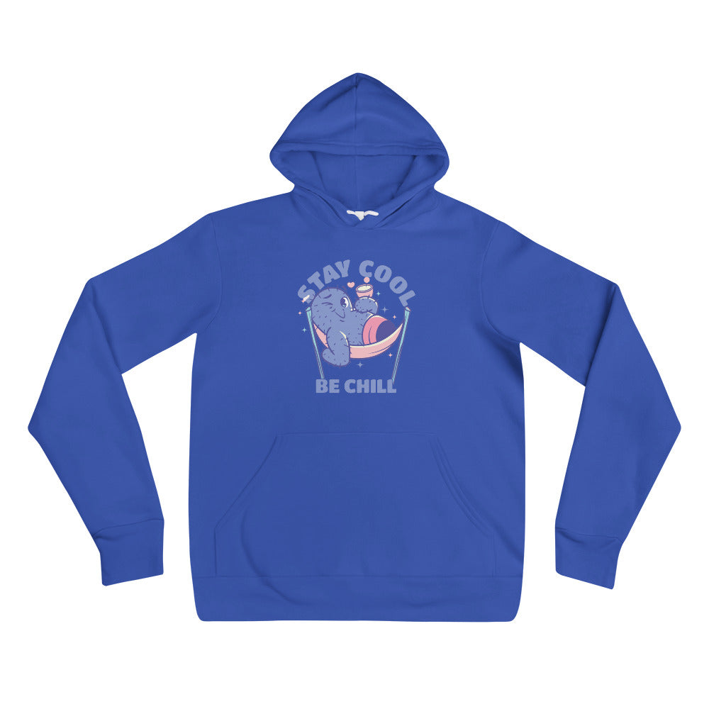 Stay cool be chill | Unisex Pullover Hoodie | Bella + Canvas 3719