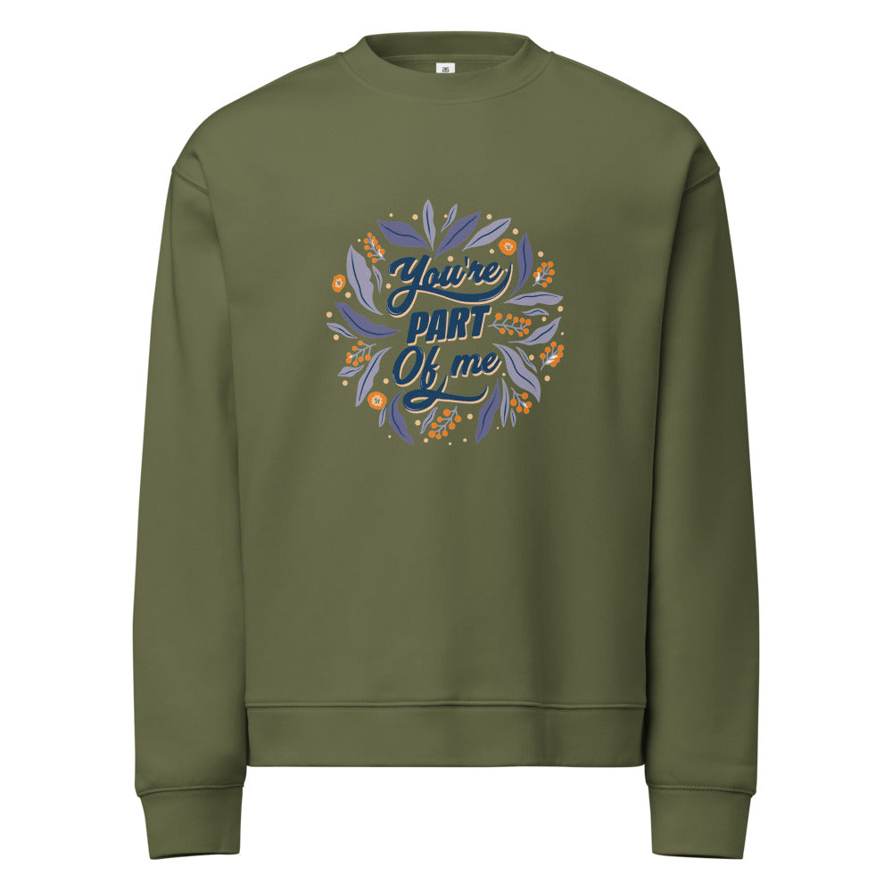 You're PART Of me | Unisex Relax Crew Neck Sweatshirt | AS Colour 5160
