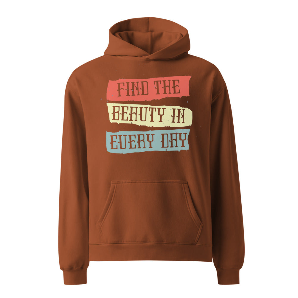 Find the beauty in every day | Unisex Relax Hoodie | AS Colour 5161