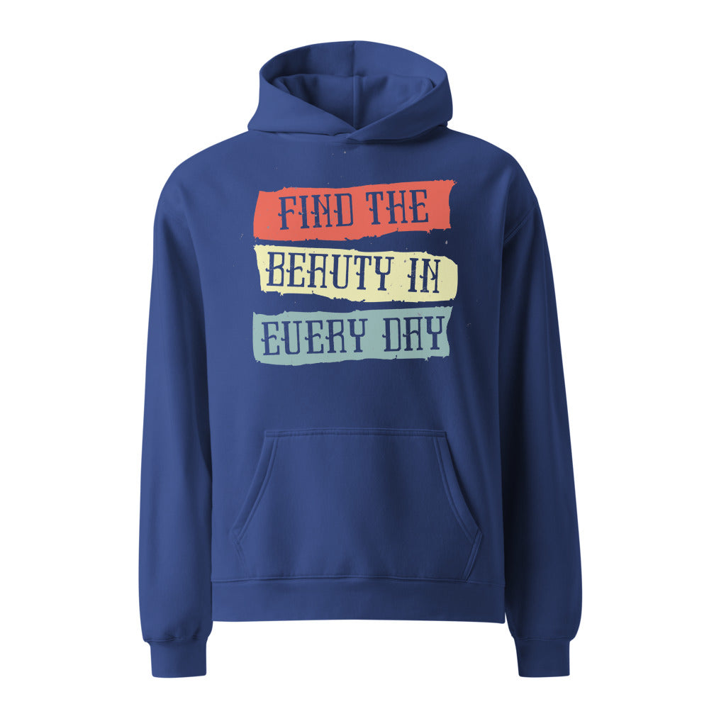 Find the beauty in every day | Unisex Relax Hoodie | AS Colour 5161
