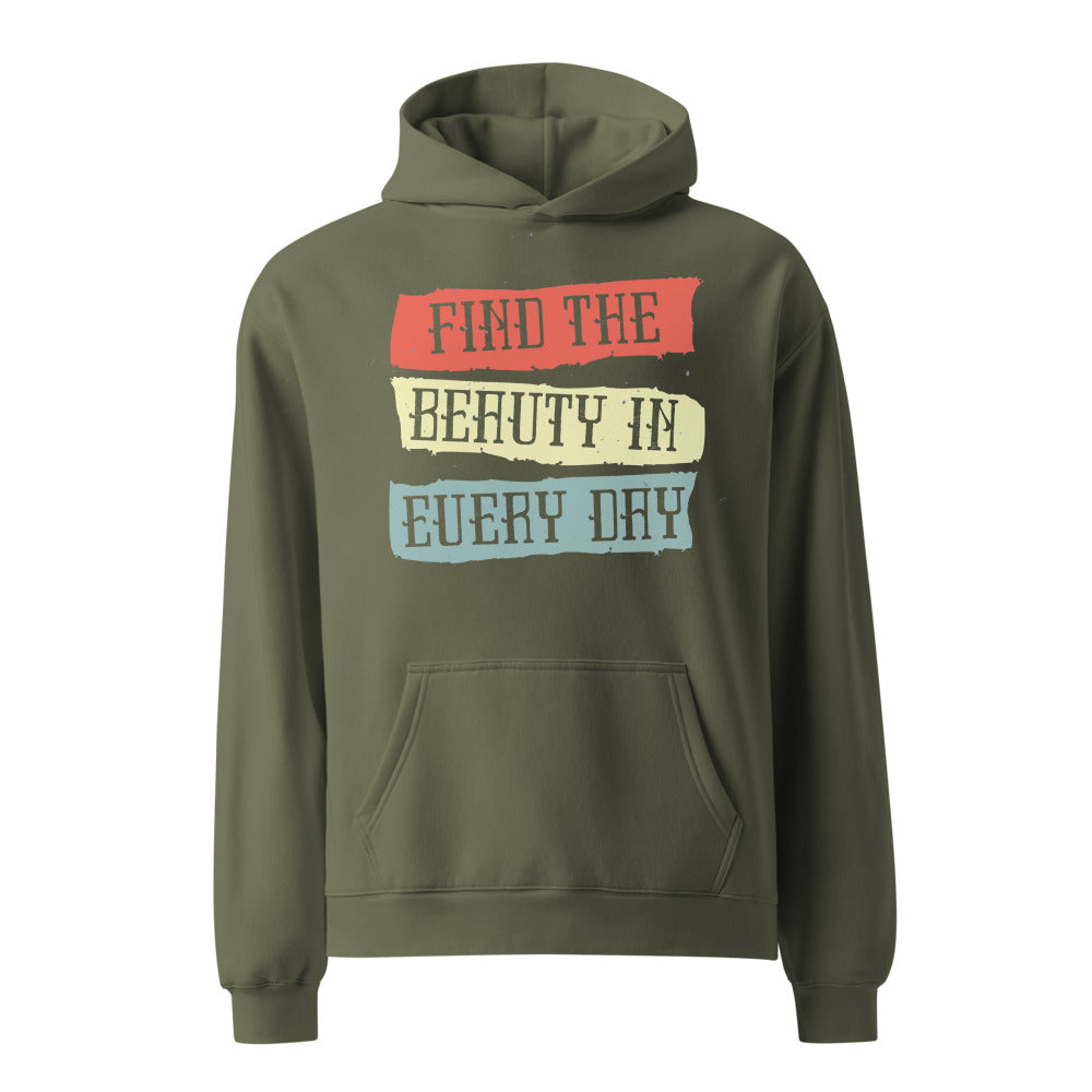 Find the beauty in every day | Unisex Relax Hoodie | AS Colour 5161