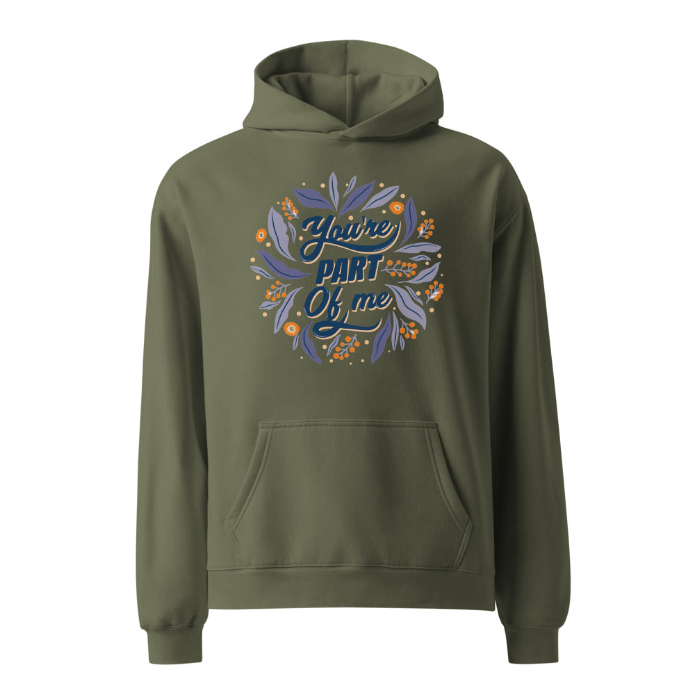 You're PART Of me | Unisex Relax Hoodie | AS Colour 5161
