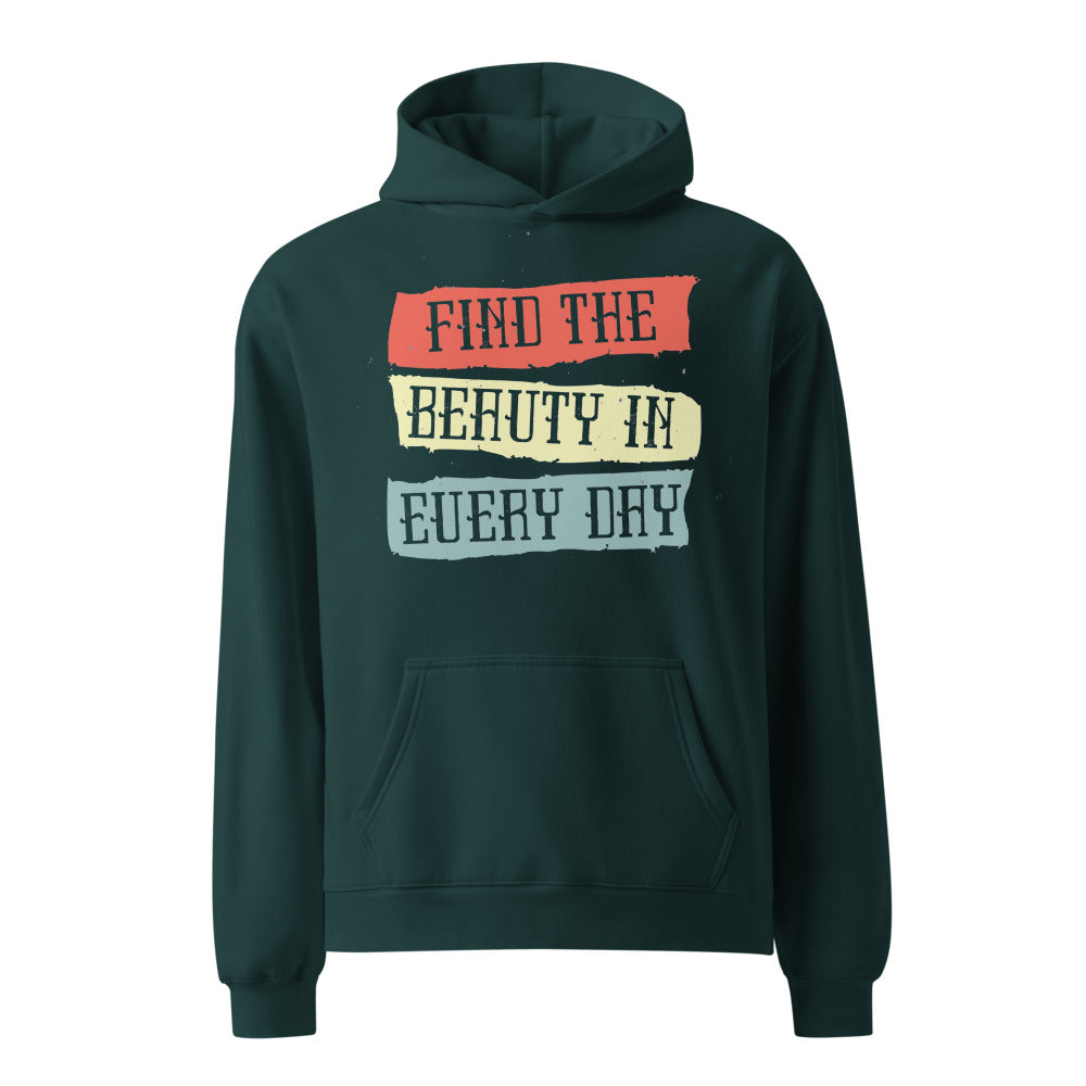 Find the beauty in every day | Unisex Relax Hoodie | AS Colour 5161