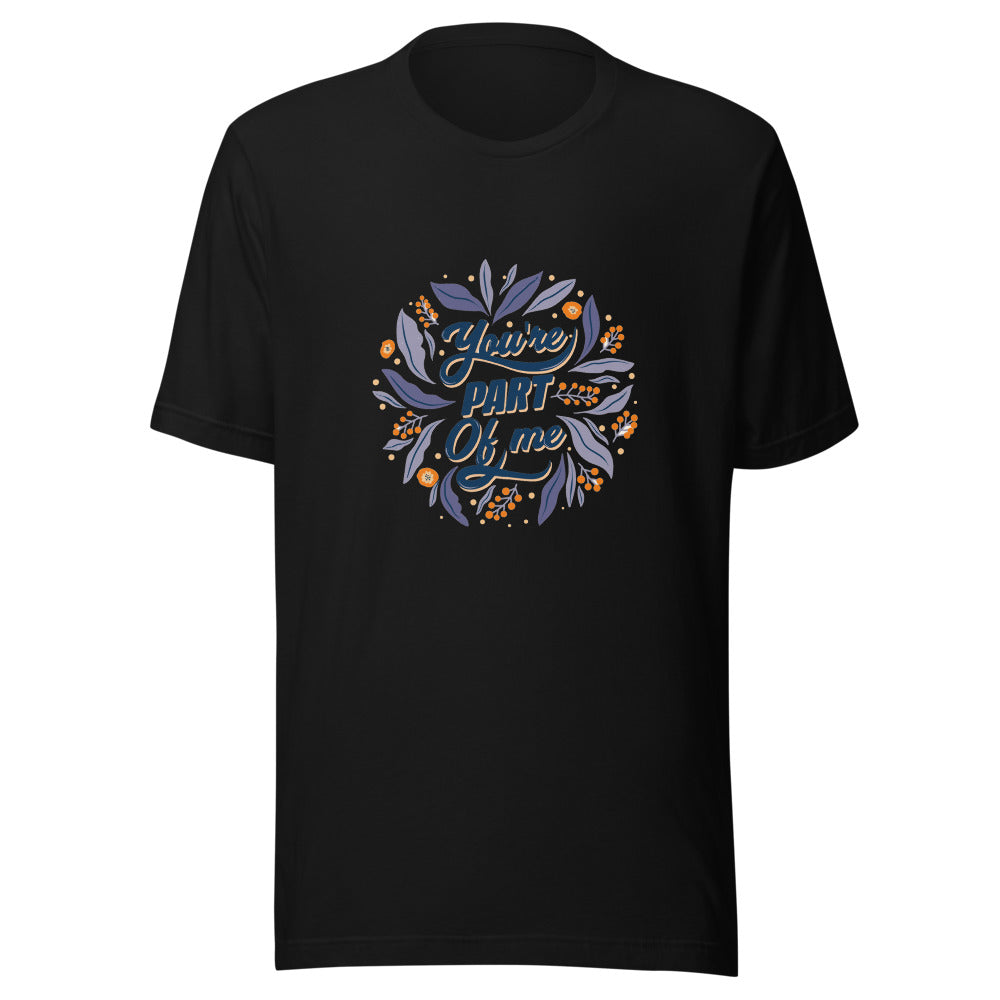 You're PART Of me | Unisex Staple Eco T-Shirt | Bella + Canvas 3001ECO