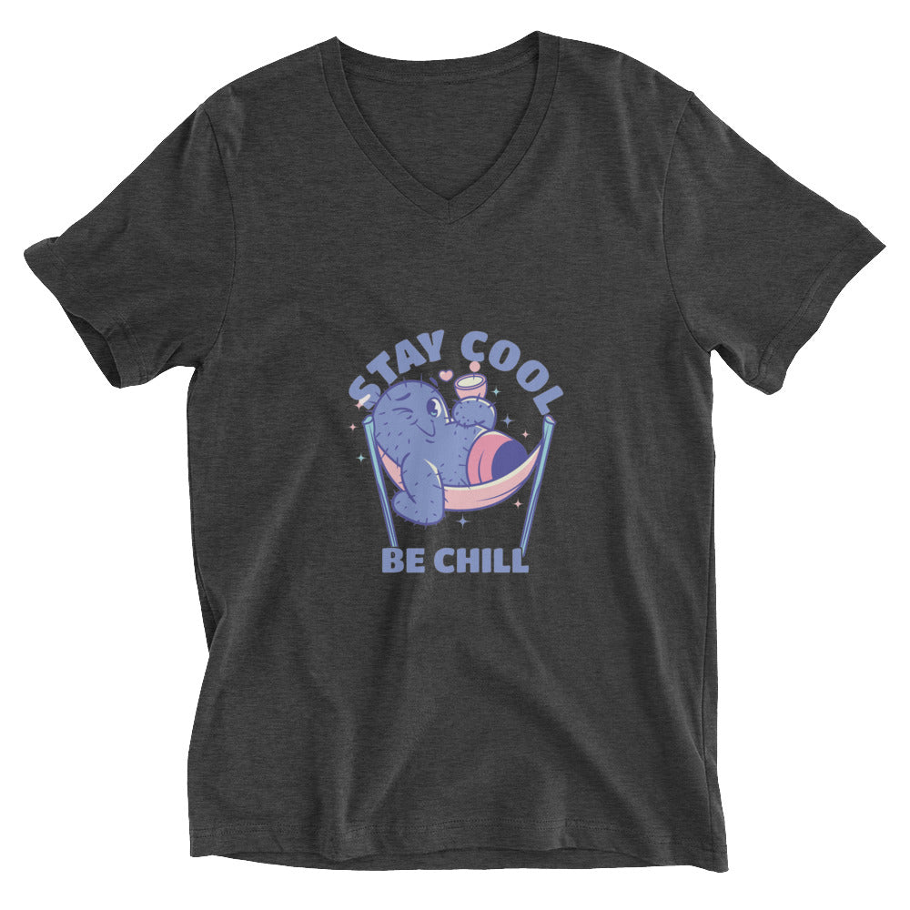 Stay cool be chill | Unisex V-Neck Tee | Bella + Canvas 3005