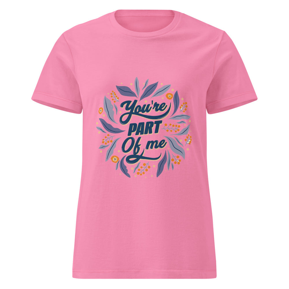 You're PART Of me | Women's Basic Softstyle T-Shirt | Gildan 64000L