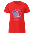 Stay cool be chill | Women's Basic Softstyle T-Shirt | Gildan 64000L